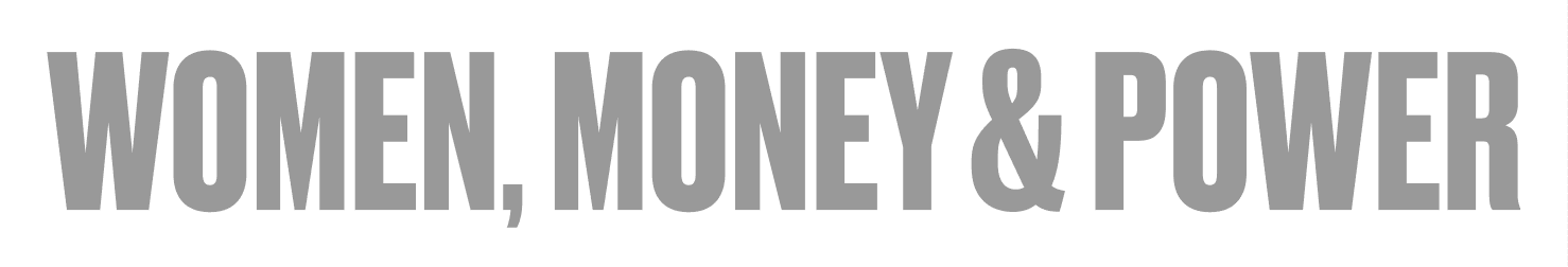 Women, Money, Power Event Title